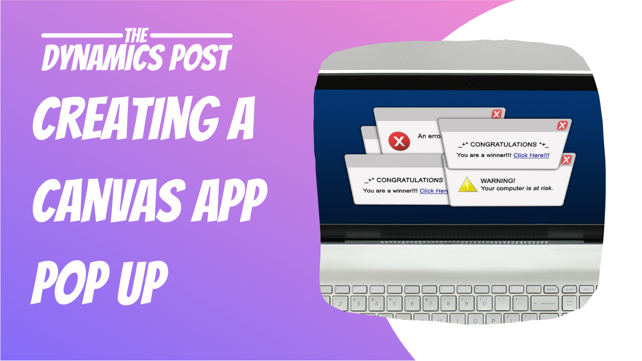 Read more about the article How to create a popup in a PowerApps Canvas App