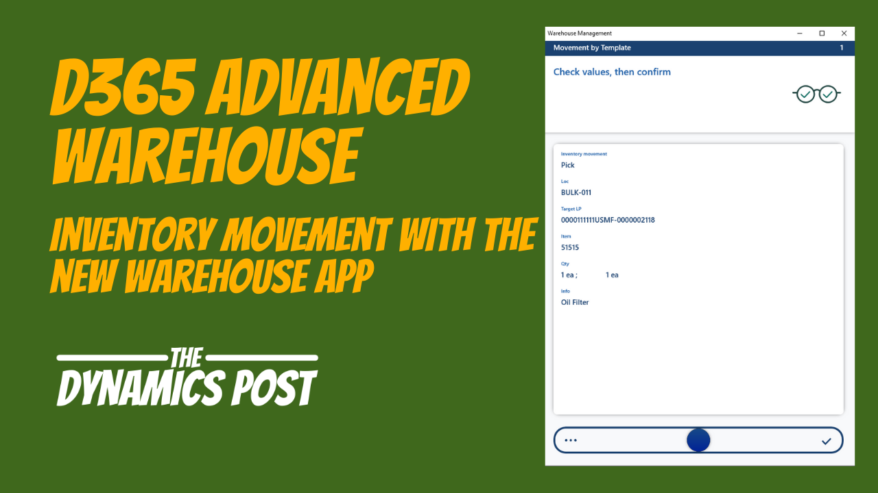 You are currently viewing D365 Advanced Warehouse Inventory Movement with the new Warehouse Management App