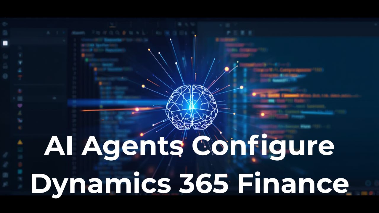 Exploring Agentic ERP Configuration with the Dynamics 365 MCP Server